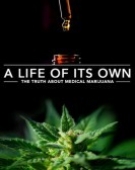 poster_a-life-of-its-own-the-truth-about-medical-marijuana_tt8395052.jpg Free Download