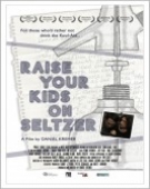 poster_raise-your-kids-on-seltzer_tt3317022.jpg Free Download